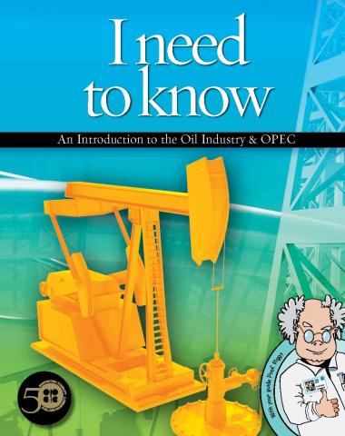 "I need to know": An introduction to the Oil Industry and OPEC