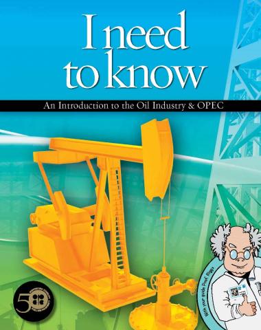 "I need to know": An introduction to the Oil Industry and OPEC 